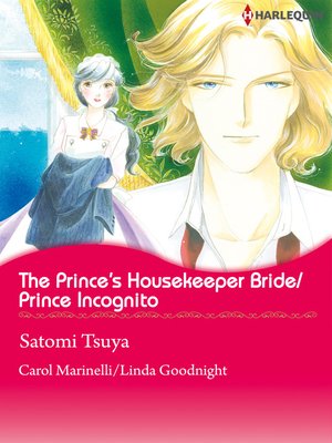 cover image of The Prince's Housekeeper Bride/Prince Incognito